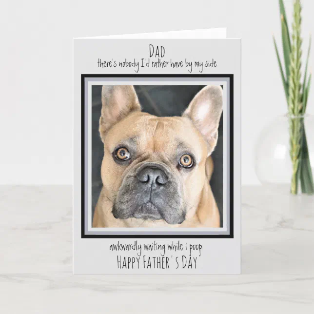 Funny Father's Day - Cute Dog Pet Photo - Dog Dad Card | Zazzle