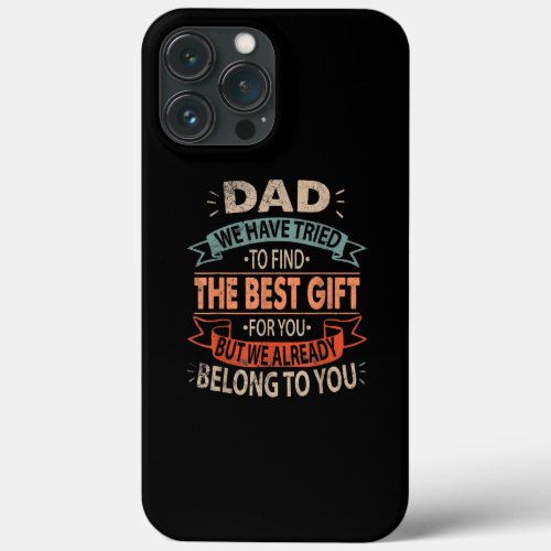 Funny Fathers Day Dad from Daughter Son Wife for iPhone 13 Pro Max Case