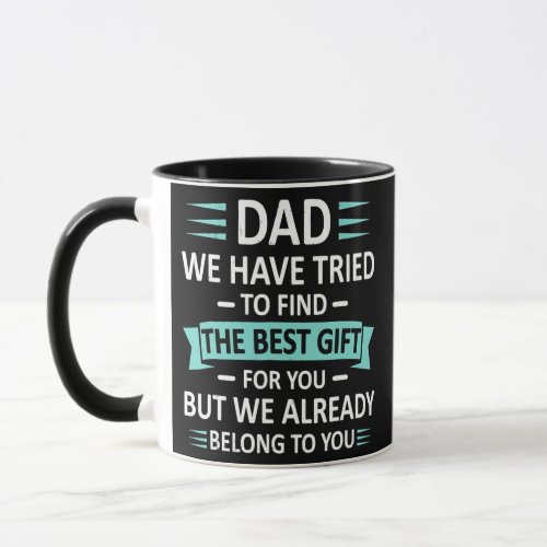Funny Fathers Day Dad From Daughter Son Wife For Mug