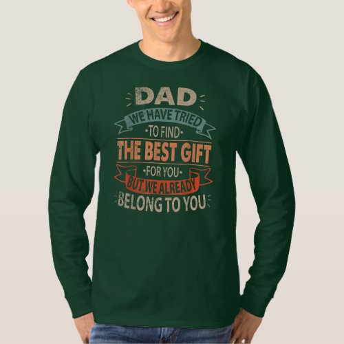 Funny Fathers Day Dad from Daughter Son Wife for T_Shirt