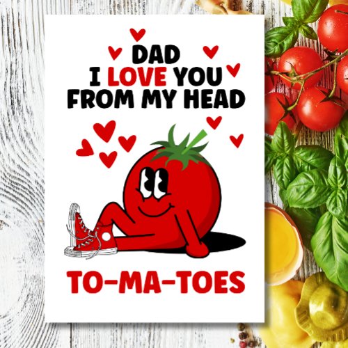 Funny Fathers Day Dad joke pun I love you Holiday Card