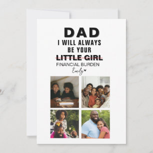 Funny Father's day-Dad   little girl Holiday Card