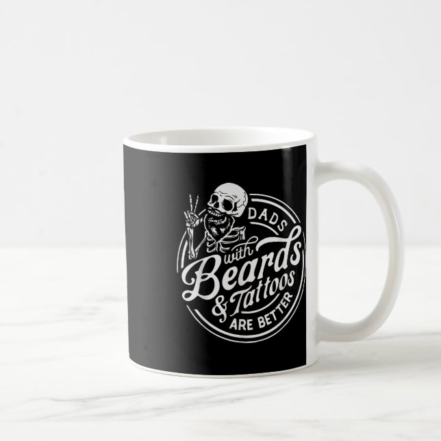 Funny Fathers Day Dads With Beards And Tattoos Are Coffee Mug (Right)