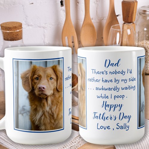 Funny Fathers Day Dog Dad _ Pet Photo _ Dog Joke Coffee Mug