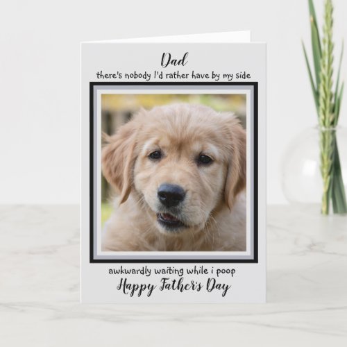 Funny Fathers Day _ From the Dog _ Dog Dad Card