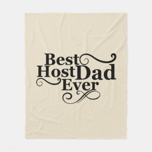 Funny Fathers Day Gift Best Host Dad Ever Fleece Blanket