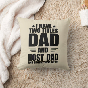 Funny Fathers Day Gift Best Host Dad Ever Throw Pillow