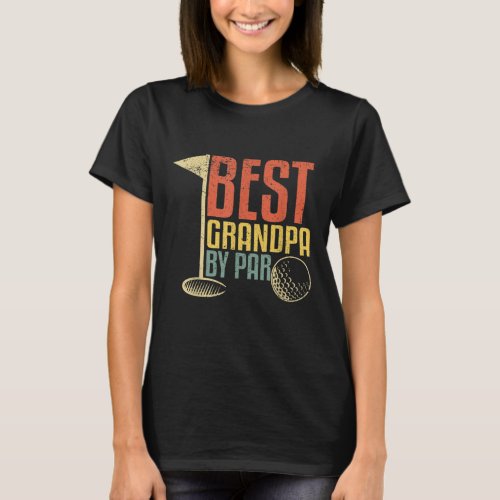 Funny Fathers Day Gift for Golf Lovers Best Grand T_Shirt