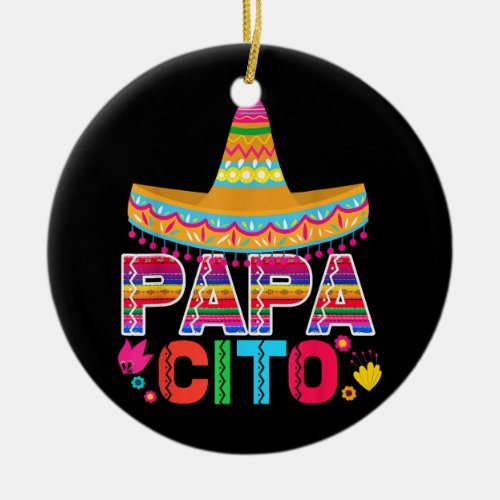 Funny Fathers Day Gift for Men Papacito Dad Cinco Ceramic Ornament