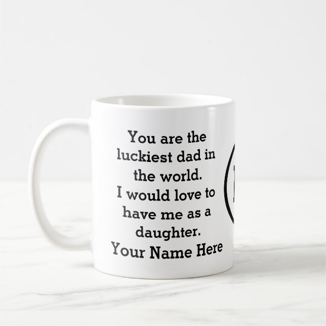Funny fathers day gift from daughter coffee mug (Left)
