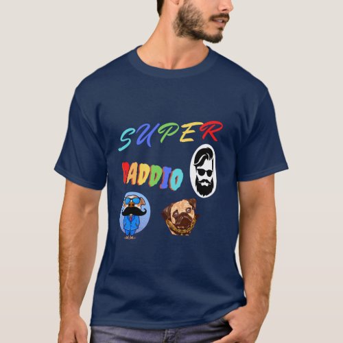 Funny fathers day gift Super daddio T_Shirt