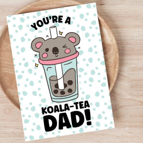 Funny Fathers Day koala_tea dad pun play on words Holiday Card