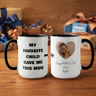 Funny Father's Day My Favorite Child Gave Me This Mug