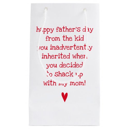 Funny Fathers Day Quote for Bonus Dad Small Gift Bag