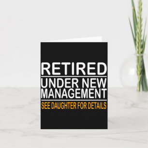 Funny Father's Day Retired Under New Management Se Card