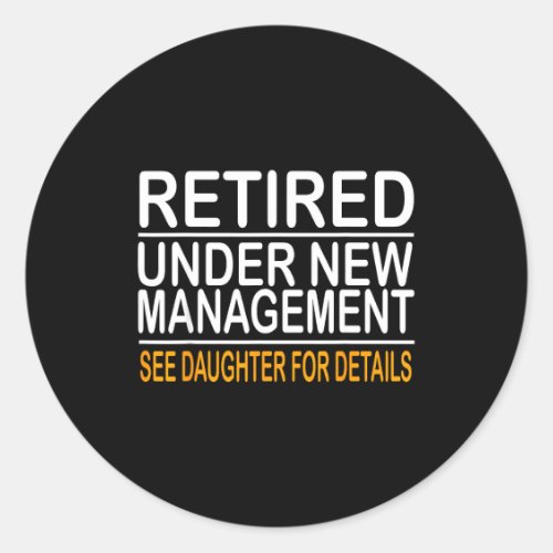 Funny Father's Day Retired Under New Management Se