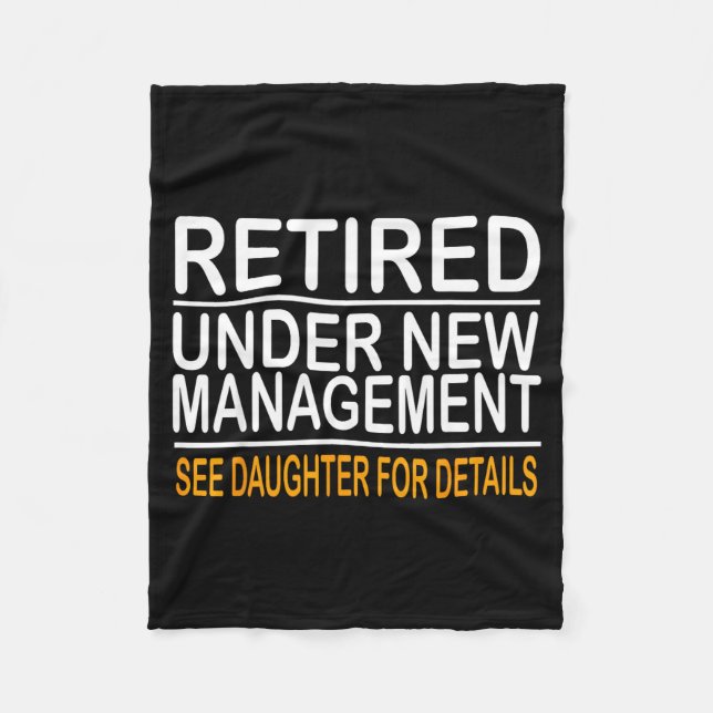 Funny Father's Day Retired Under New Management Se Fleece Blanket (Front)