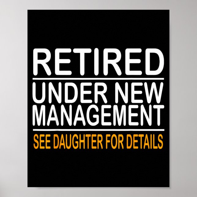 Funny Father's Day Retired Under New Management Se Poster (Front)