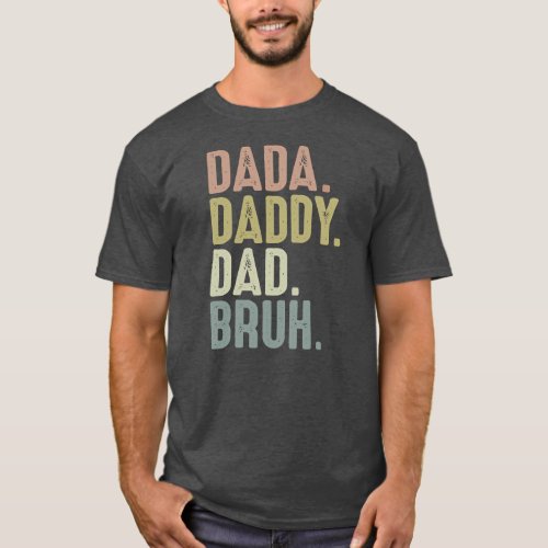 Funny Fathers Day s for Men From Dada Daddy Dad T_Shirt