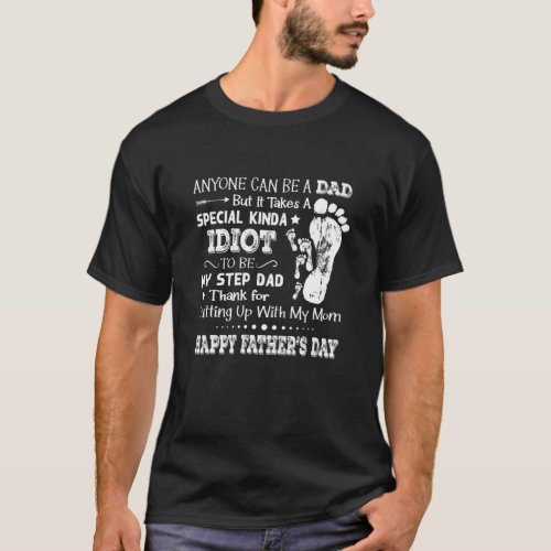 Funny Fathers Day Step Dad Thanks For Putting Wit T_Shirt