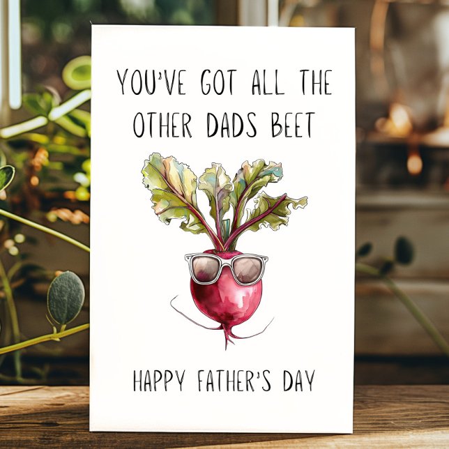 Funny Father's Day You Got the Other Dads Beet Pun Card (You've got the other dads beet funny father's day card.)