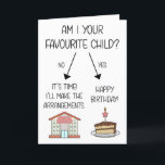 Funny Favorite Child Birthday Card for Mom<br><div class="desc">Funny birthday card for mom! Send this greetings card to your mom to remind them who their favorite child is!</div>
