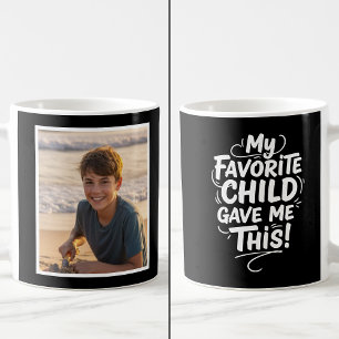 Funny Favorite Child Gave Me This 1 Photo black  Coffee Mug