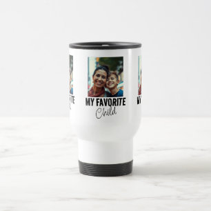 Funny Favorite Child Mom Travel Mug