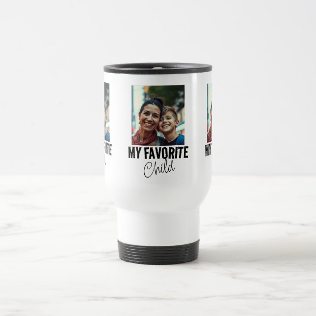 Funny Favorite Child Mom Travel Mug (Center)