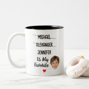 Funny Favorite Child Mug with 3 Names & Face Photo