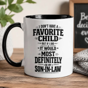 Funny Favorite Child Son-in-Law Gift Coffee Mug