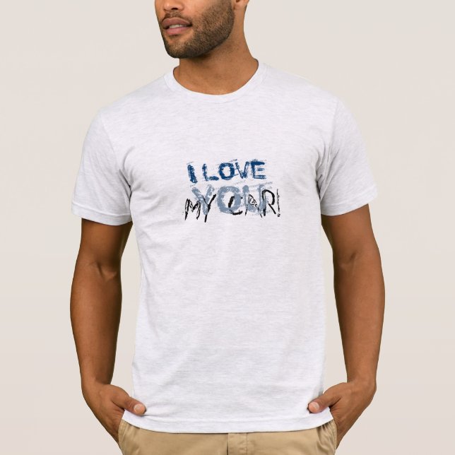Funny Favorite I Love my Car Custom Text T-Shirt (Front)