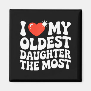 Funny Favorite Oldest Daughter Proud Parent Senior Magnet