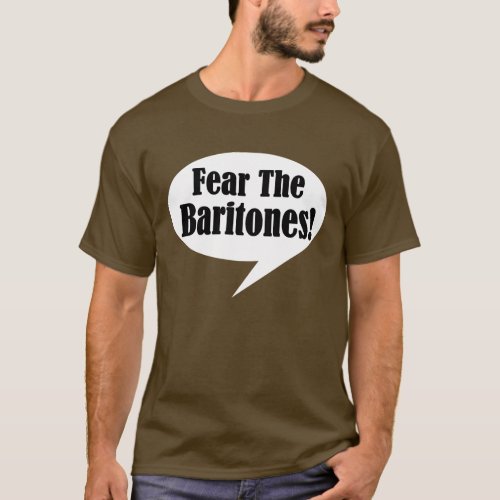 Funny Fear The Baritones T_shirt