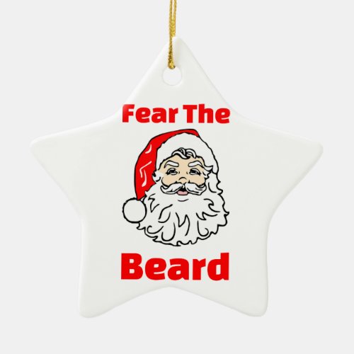 Funny Fear The Beard Santa Claus Ceramic Ornament