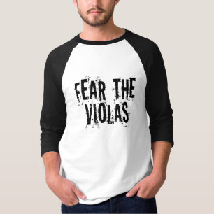 Funny Fear The Violas T-Shirt