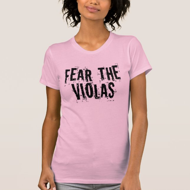 Funny Fear The Violas T-Shirt (Front)