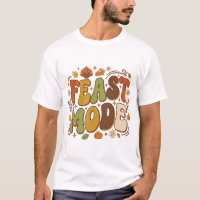 Funny Feast Mode Retro Thanksgiving