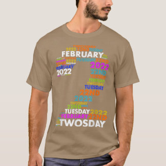 Funny February 2nd 2022  22222 Happy Twosday 2022  T-Shirt