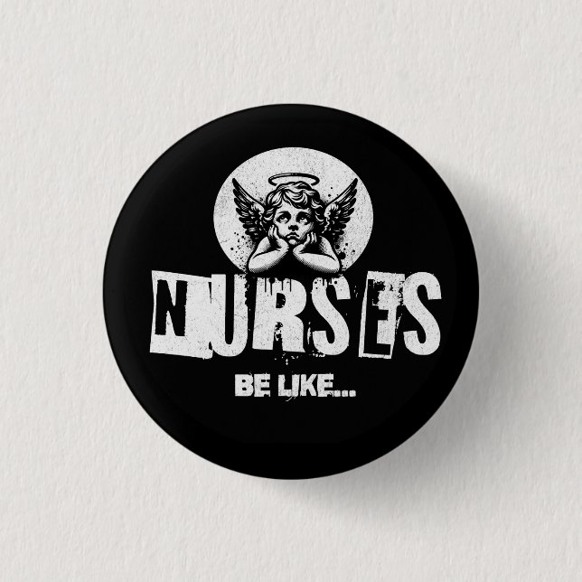 Funny fed up Cherub eyeroll nurse badge, nurse Button (Front)