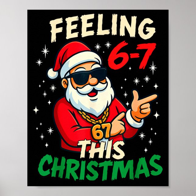 Funny Feeling 67 This Christmas Six Seven Meme Kid Poster (Front)