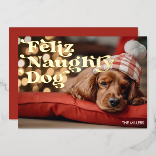 Funny Feliz Naughty Dog Pet Christmas Modern Foil Holiday Card