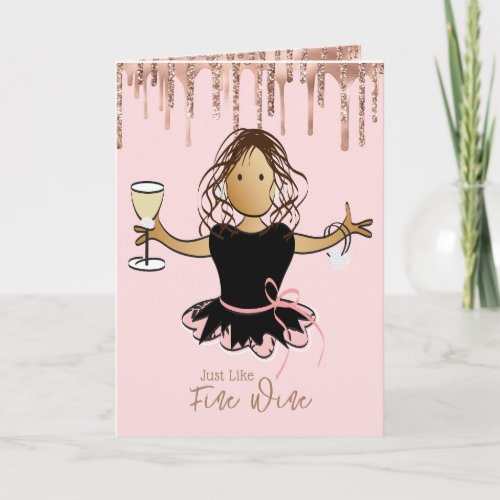 Funny Female Cartoon Fine Wine for Her Birthday  Card