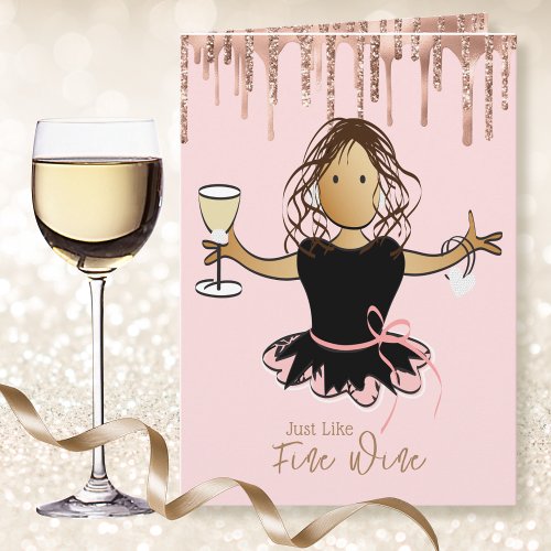 Funny Female Cartoon Fine Wine for Her Birthday  Card