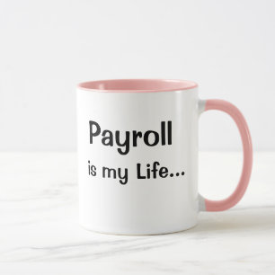 Funny Female Payroll Manager Quote Slogan Joke Mug