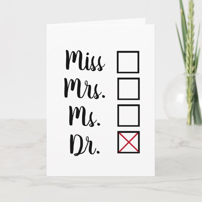Funny Female PhD/MD Anti-Patriarchy Graduation Card
