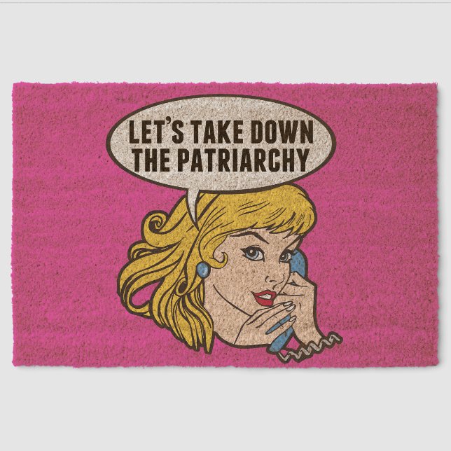 Funny Feminist Let's Take Down the Patriarchy Fiber Doormat (Front)