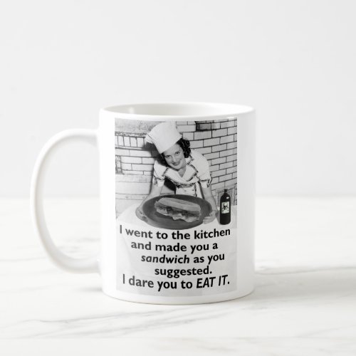 Funny Feminist Make Me a Sandwich Coffee Mug