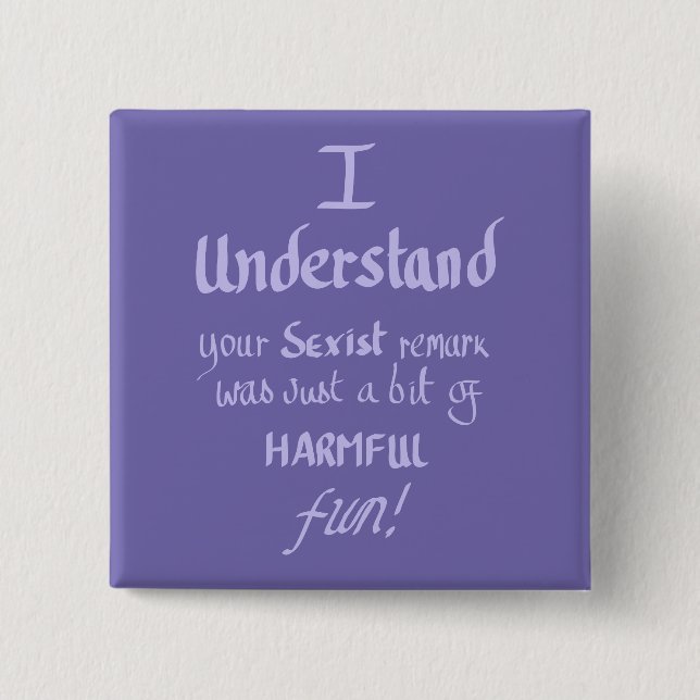 Funny Feminist Quote Handwritten Sarcastic Quote Button (Front)