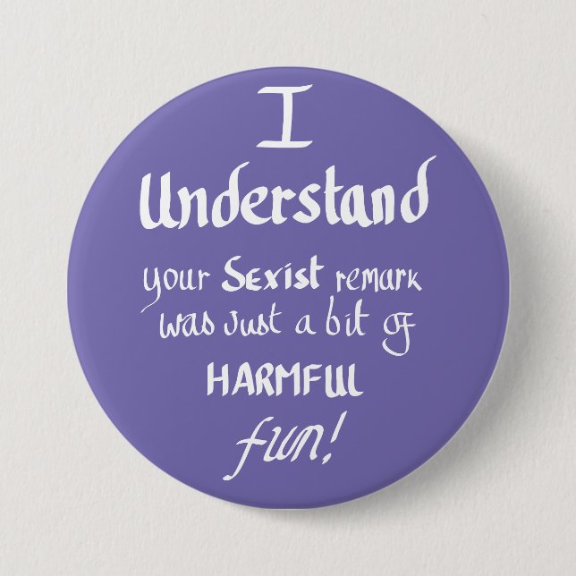 Funny Feminist Quote Handwritten Sarcastic Quote  Button (Front)